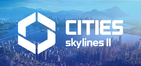 城市：天际线2/Cities: Skylines II-蓝豆人-PC单机Steam游戏下载平台