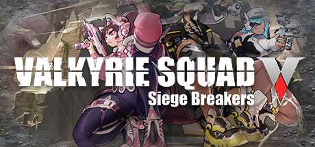 女武神小队：突破重围/Valkyrie Squad: Siege Breakers-蓝豆人-PC单机Steam游戏下载平台