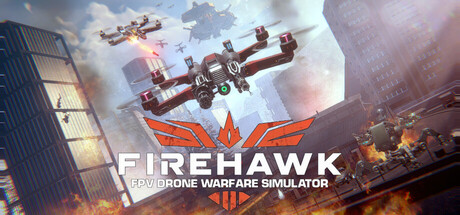 火鹰FPV:无人机战争模拟器/Firehawk FPV: Drone Warfare Simulator-蓝豆人-PC单机Steam游戏下载平台