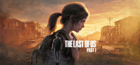 最后生还者：第一部/美国末日/The Last of Us Part I-蓝豆人-PC单机Steam游戏下载平台