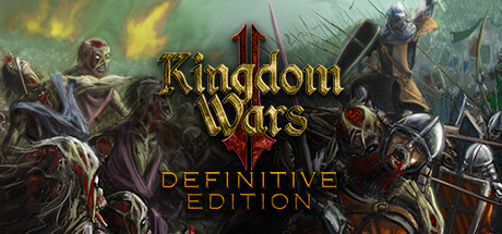 王国战争2：终极版/Kingdom Wars 2: Definitive Edition-蓝豆人-PC单机Steam游戏下载平台