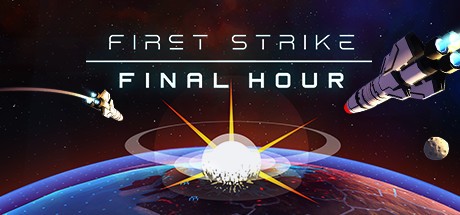 先发制人 First Strike: Final Hour-蓝豆人-PC单机Steam游戏下载平台