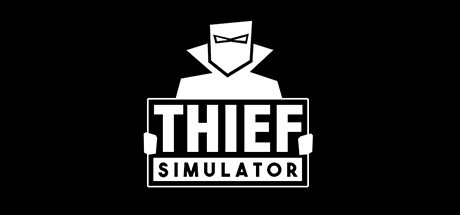 盗贼模拟 Thief Simulator-蓝豆人-PC单机Steam游戏下载平台