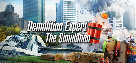 《爆破专家模拟 Demolition Expert - The Simulation》-蓝豆人-PC单机Steam游戏下载平台