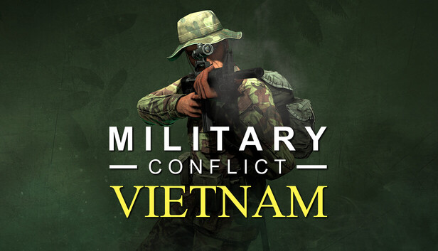 军事冲突:越南/Military Conflict: Vietnam-蓝豆人-PC单机Steam游戏下载平台