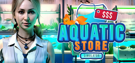 水生商店模拟器/Aquatic Store Simulator-蓝豆人-PC单机Steam游戏下载平台