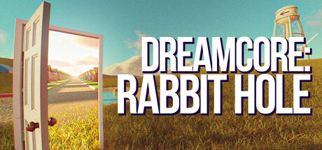 梦核：兔子洞/Dreamcore: Rabbit Hole-蓝豆人-PC单机Steam游戏下载平台